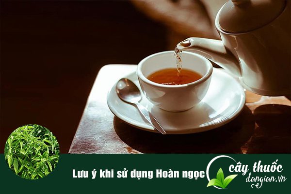 Lưu ý dùng bài thuốc từ Hoàn ngọc cần phải tuân thủ đúng liều lượng, không nên lạm dụng quá nhiều.