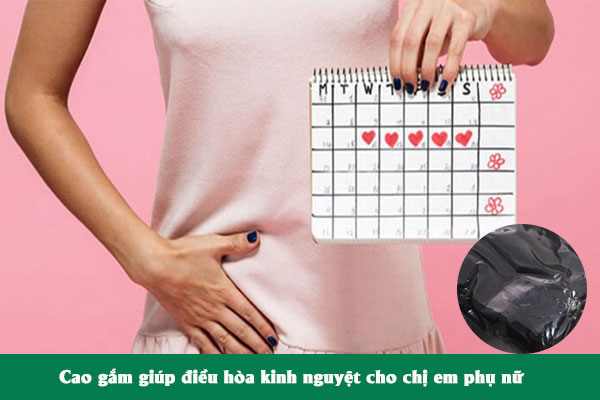 Chị em phụ nữ có thể sử dụng cao gắm để điều hòa kinh nguyệt.